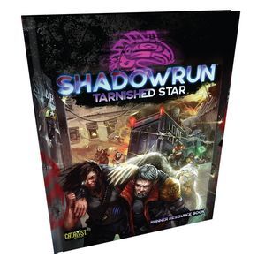 Shadowrun RPG: Tarnished Star (Runner Resource Book)